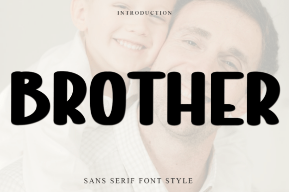 Brother: A Typeface with a Soft, Distinctive Touch