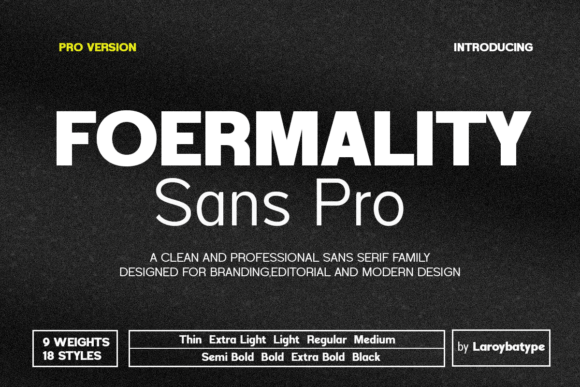 Foermality Sans Pro: The Ultimate Sans Serif Family