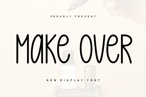 Make Over: A Handwritten Font That Feels Like a Warm Conversation